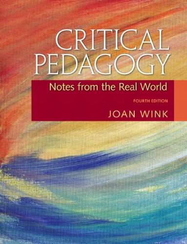 Critical Pedagogy Notes from the Real World 4th 2011 9780137028733 Front Cover