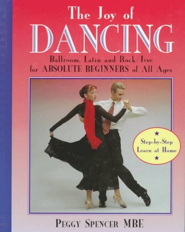 Joy of Dancing : Ballroom, Latin and Rock/Jive for Absolute Beginners of All Ages  1997 9780233991733 Front Cover