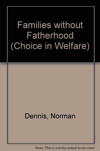 Families Without Fatherhood  1992 9780255362733 Front Cover