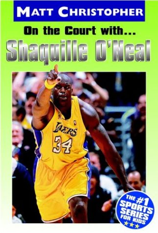 On the Court with ... Shaquille O'Neal   2003 9780316164733 Front Cover