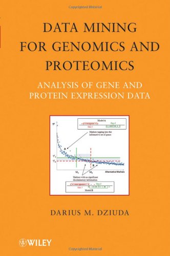 Data Mining for Genomics and Proteomics Analysis of Gene and Protein Expression Data  2010 9780470163733 Front Cover
