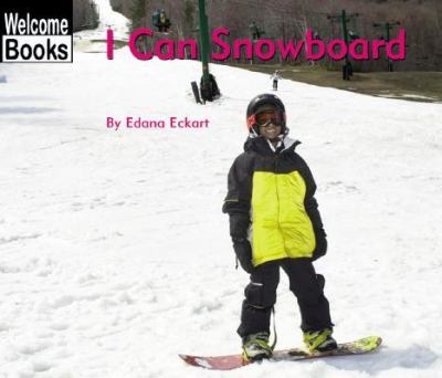 I Can Snowboard   2003 9780516243733 Front Cover
