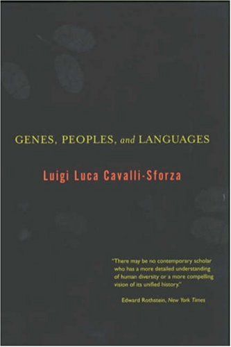 Genes, Peoples, and Languages   2001 (Reprint) 9780520228733 Front Cover