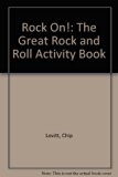 Rock On! : The Great Rock and Roll Activity Book  9780590429733 Front Cover