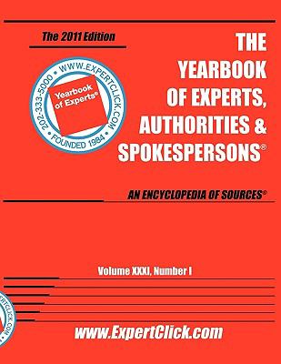 Yearbook of Experts, Authorities & Spokespersons 2011:   2010 9780934333733 Front Cover