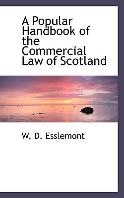 Popular Handbook of the Commercial Law of Scotland N/A 9781115359733 Front Cover