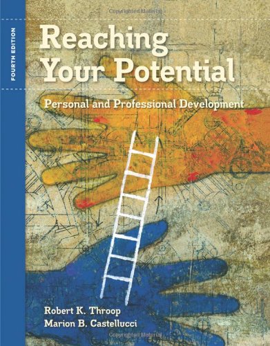 Reaching Your Potential Personal and Professional Development 4th 2011 (Revised) 9781435439733 Front Cover