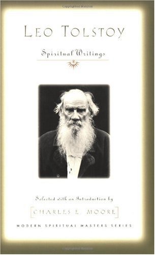 Leo Tolstoy Spiritual Writings  2006 9781570756733 Front Cover