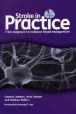Stroke in Practice From Diagnosis to Evidence-Based Management  2011 9781846194733 Front Cover