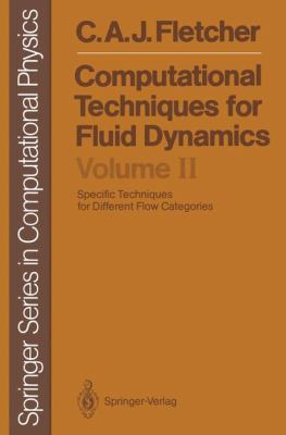Computational Techniques for Fluid Dynamics Specific Techniques for Different Flow Categories  1988 9783642970733 Front Cover
