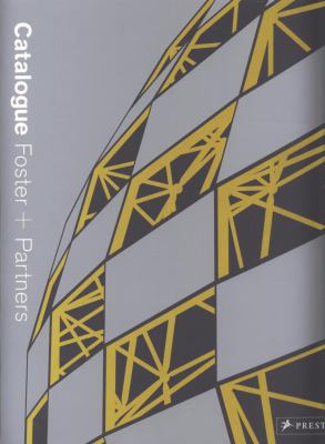 Catalogue, Foster + Partners Catalogue  2008 9783791339733 Front Cover