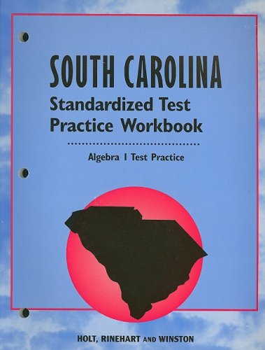 Standard Test Practice Workbook : South Carolina Edition - Algebra 3rd 9780030689734 Front Cover