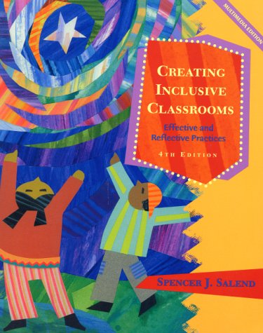 Creating Inclusive Classrooms Effective and Reflective Practices 4th 2001 9780130190734 Front Cover