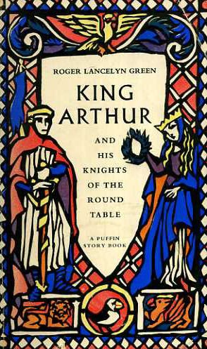 King Arthur and His Knights of the Round Table  N/A 9780140300734 Front Cover