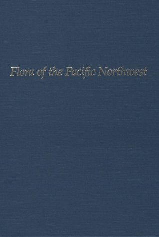 Flora of the Pacific Northwest An Illustrated Manual Reprint  9780295952734 Front Cover