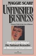 Unfinished Business Pressure Points in the Lives of Women N/A 9780345471734 Front Cover