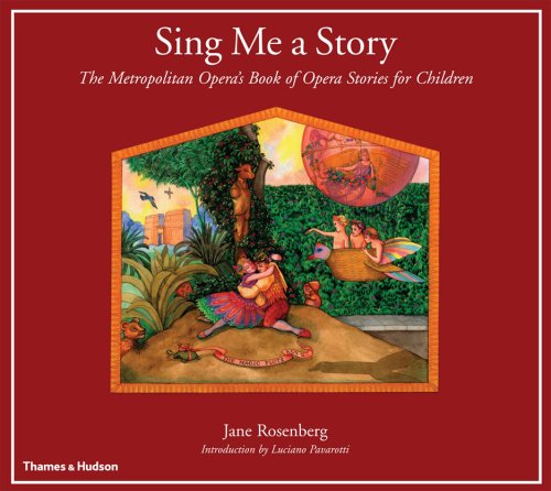 Sing Me a Story The Metropolitan Opera's Book of Opera Stories for Children N/A 9780500278734 Front Cover