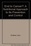 End to Cancer? A Nutritional Approach to Its Prevention and Control  1978 9780722504734 Front Cover