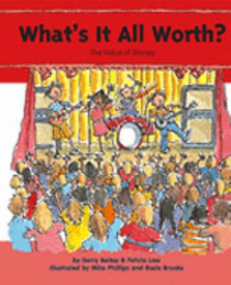 What's It All Worth? The Value of Money  2006 9780756516734 Front Cover
