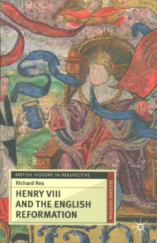 Henry VIII and the English Reformation  2nd 2006 (Revised) 9781403992734 Front Cover