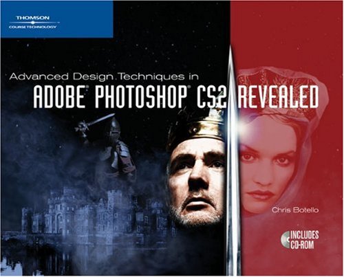 Advanced Design Techniques in Adobe Photoshop CS2   2006 (Revised) 9781418839734 Front Cover