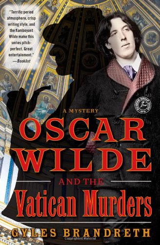 Oscar Wilde and the Vatican Murders A Mystery  2012 9781439153734 Front Cover