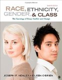 Race, Ethnicity, Gender, and Class The Sociology of Group Conflict and Change 7th 2015 9781452275734 Front Cover