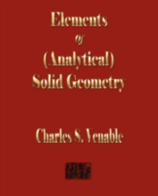 Notes on Elements of Analytical Solid Geometry  2008 9781603860734 Front Cover