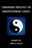 Turnaround Principals for Underperforming Schools   2011 9781607099734 Front Cover