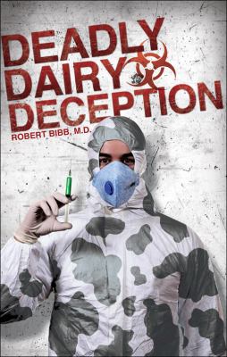 Deadly Dairy Deception N/A 9781615667734 Front Cover