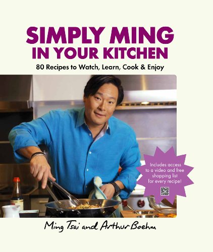 Simply Ming in Your Kitchen 80 Recipes to Watch, Learn, Cook and Enjoy N/A 9781906868734 Front Cover