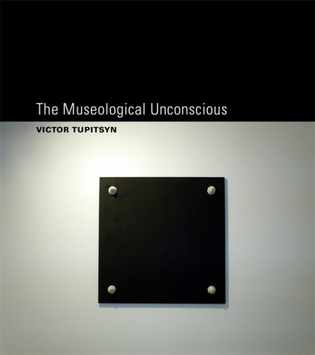 Museological Unconscious   2009 9780262201735 Front Cover