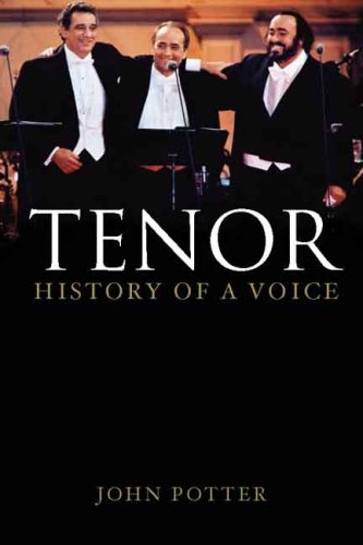 Tenor History of a Voice  2009 9780300118735 Front Cover