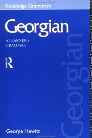 Georgian: a Learner's Grammar   1995 9780415102735 Front Cover