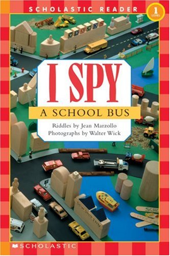 I Spy a School Bus (Scholastic Reader, Level 1)   2003 9780439524735 Front Cover