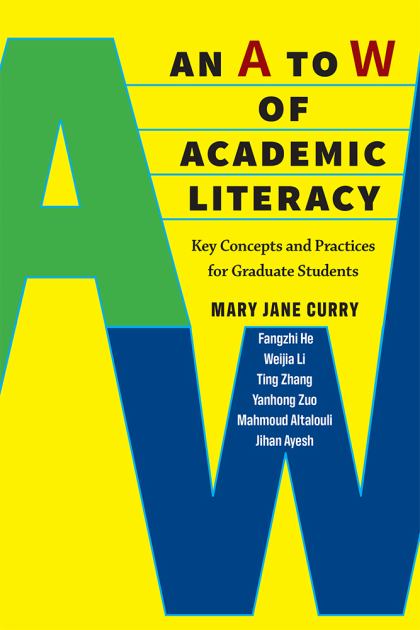 a to W of Academic Literacy Key Concepts and Practices for Graduate Students  2021 9780472037735 Front Cover