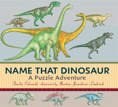 Name That Dinosaur   2010 9780763634735 Front Cover