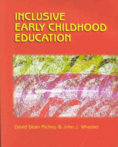 Inclusive Early Childhood Education Merging Positive Behavioral Supports, Activity-Based Intervention, and Developmentally Appropriate Practice  2000 9780766802735 Front Cover