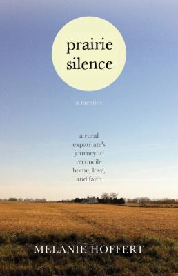 Prairie Silence A Memoir  2013 9780807044735 Front Cover
