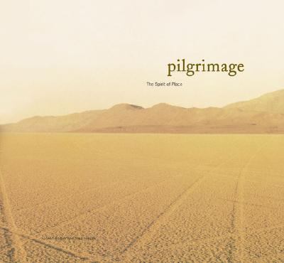 Pilgrimage The Spirit of Place  2003 9780811834735 Front Cover