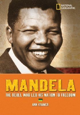 World History Biographies: Mandela The Hero Who Led His Nation to Freedom  2008 9781426301735 Front Cover