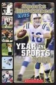 Sports Illustrated Kids Year in Sports 2008:  2008 9781435224735 Front Cover