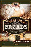 Dutch Oven Breads:   2013 9781599559735 Front Cover