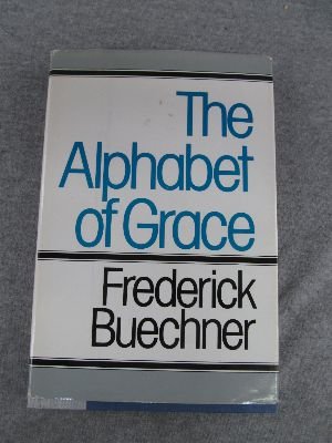 Alphabet of Grace   1970 9780060611736 Front Cover