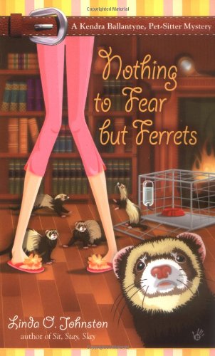Nothing to Fear but Ferrets   2005 9780425203736 Front Cover
