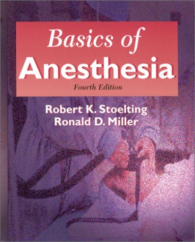 Basics of Anesthesia  4th 2000 (Revised) 9780443065736 Front Cover