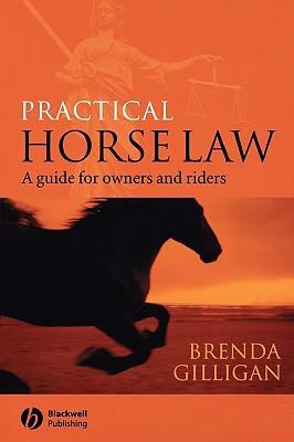 Practical Horse Law A Guide for Owners and Riders  2002 9780632056736 Front Cover