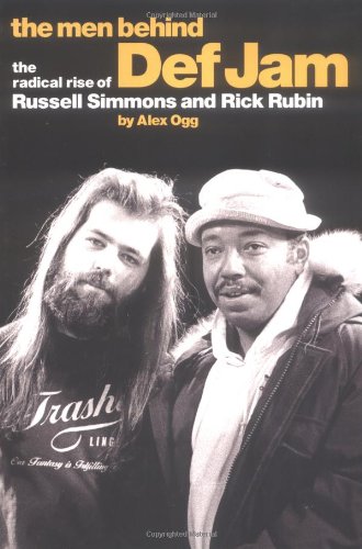 Men Behind Def Jam The Radical Rise of Russell Simmons and Rick Rubin  2002 9780711988736 Front Cover