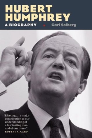 Hubert Humphrey A Biography  2003 9780873514736 Front Cover