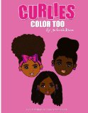 Curlies Color Too A Coloring and Hairstyle Book for Mommy and Me N/A 9781492868736 Front Cover